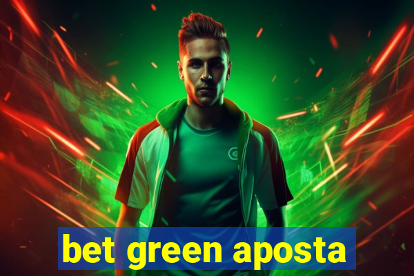 bet green aposta
